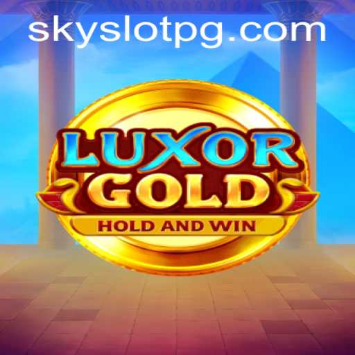 LuxorGold: Dive into the Adventure of SKYSLOT's Latest Gaming Sensation
