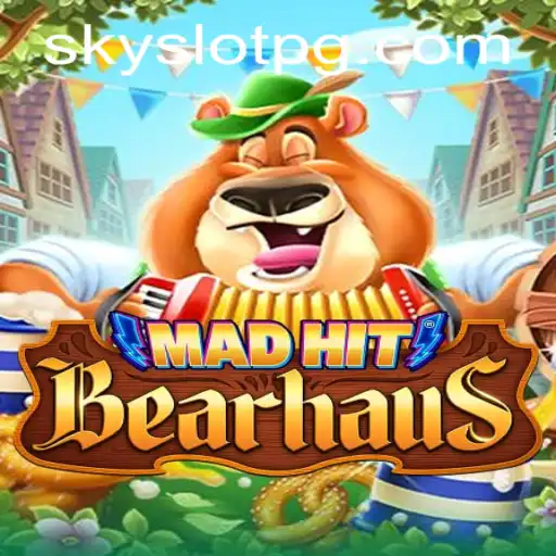 Explore the Exciting World of MadHitBearhaus: SKYSLOT Unveiled