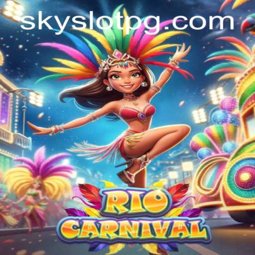 Exploring the Vibrant World of RioCarnival with SKYSLOT