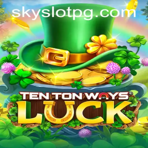 Exploring the Exciting World of TenTonWaysLuck: A Dive into the Game Mechanics and SKYSLOT Influence